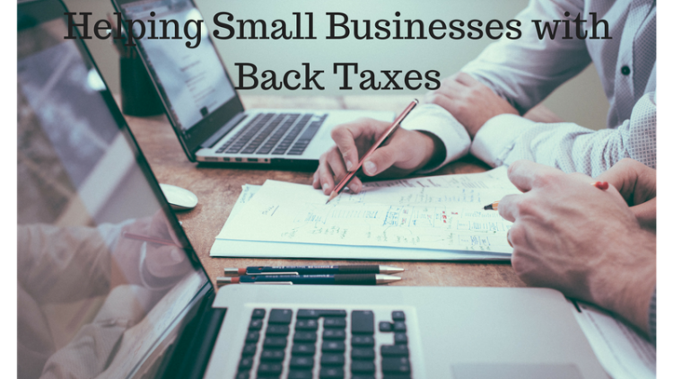 Helping Small Businesses with Back Taxes